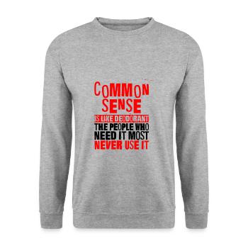 Common Sense Is Like Deodorant 3 - Unisex Sweatshirt - salt & pepper - Front - Alina (178cm) & Michal (187cm)