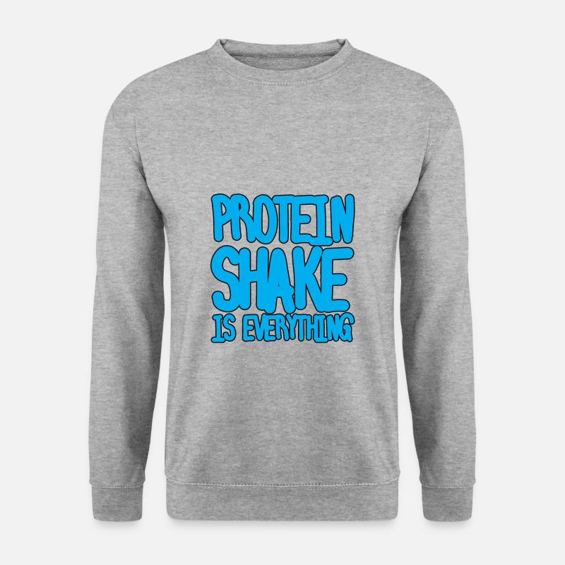 Protein Shake Is Everything - Unisex Sweatshirt - salt & pepper
