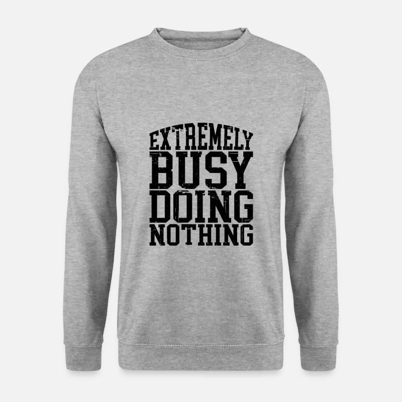 Extremely Busy Doing Nothing 4 - Unisex Pullover - Weißgrau meliert
