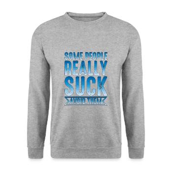 Certaines personnes sont vraiment nulles les éviter 2 - Sweat-shirt Unisexe - gris chiné - Devant - Alina (178cm) & Michal (187cm)