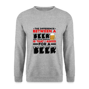 La différence entre une bière et votre opinion 2 - Sweat-shirt Unisexe - gris chiné - Devant - Alina (178cm) & Michal (187cm)