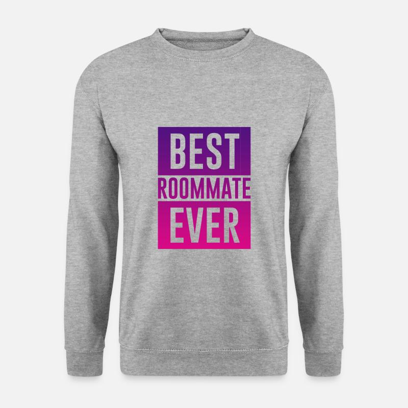 Best Roommate Ever 3 - Unisex Sweatshirt - salt & pepper