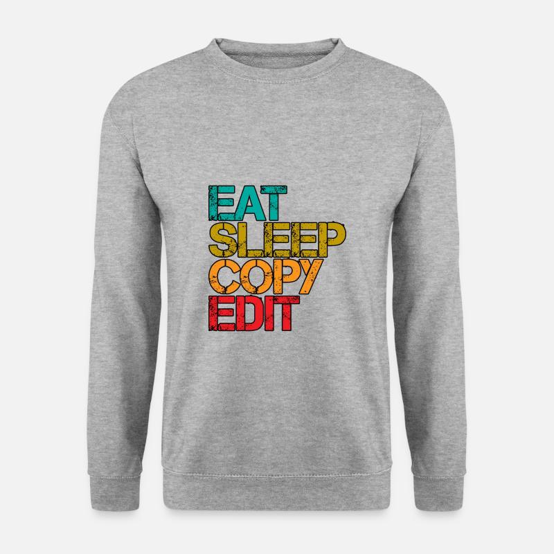 Eat Sleep Copy Edit 3 - Unisex Pullover - Weißgrau meliert
