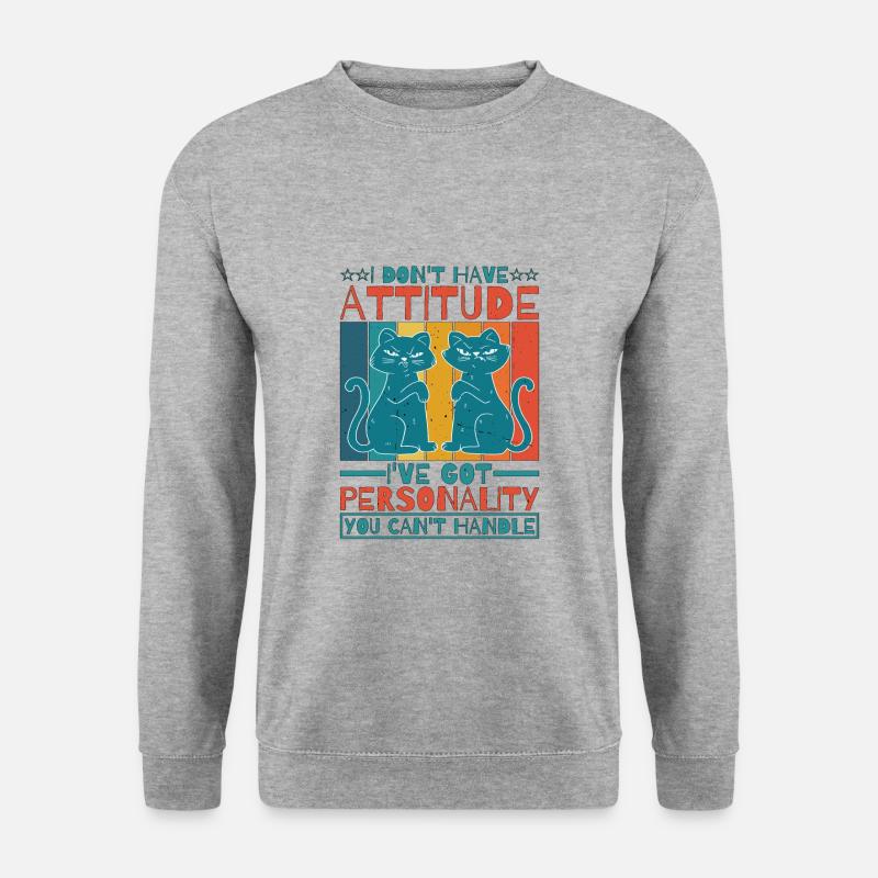 I Don't Have Attitude 6 - Unisex Sweatshirt - salt & pepper