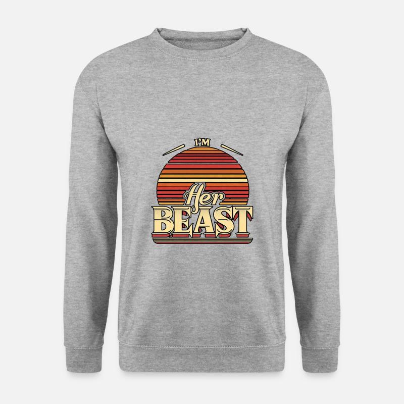 I'm Her Beast 8 - Unisex Sweatshirt - salt & pepper