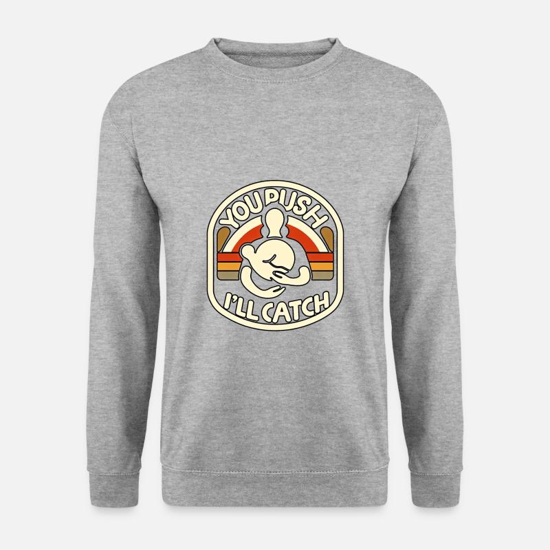 You Push I'll Catch 10 - Unisex Pullover - Weißgrau meliert