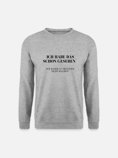 Ich habe es gehört, es ist mir egal! - Unisex Pullover - Weißgrau meliert