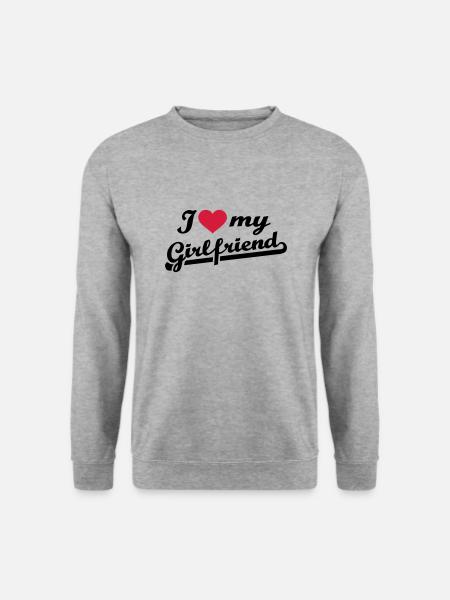 I love my girlfriend - Unisex Sweatshirt - salt & pepper