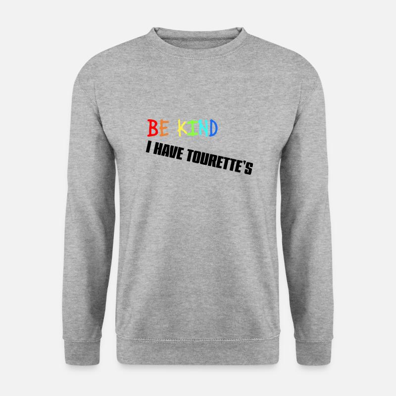 Sei nett - ich habe Tourette (schwarzer Text) - Unisex Pullover - Weißgrau meliert