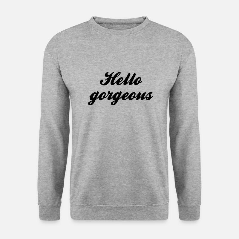 Hello gorgeous - Unisex Pullover - Weißgrau meliert