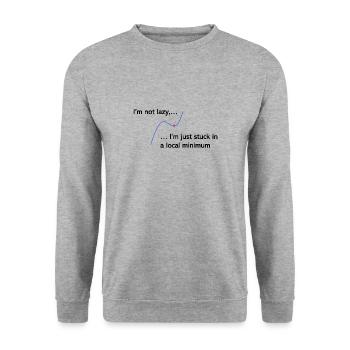 I'm not lazy, I'm just stuck in a local minimum - Unisex Sweatshirt - salt & pepper - Front - Alina (178cm) & Michal (187cm)