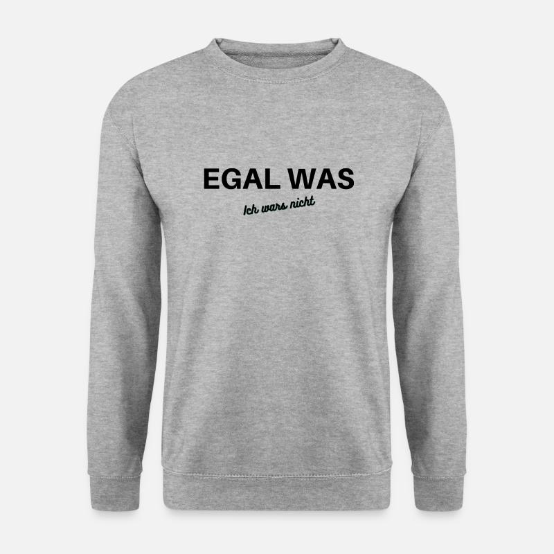 Egal was, ich wars nicht!!! - Unisex Pullover - Weißgrau meliert