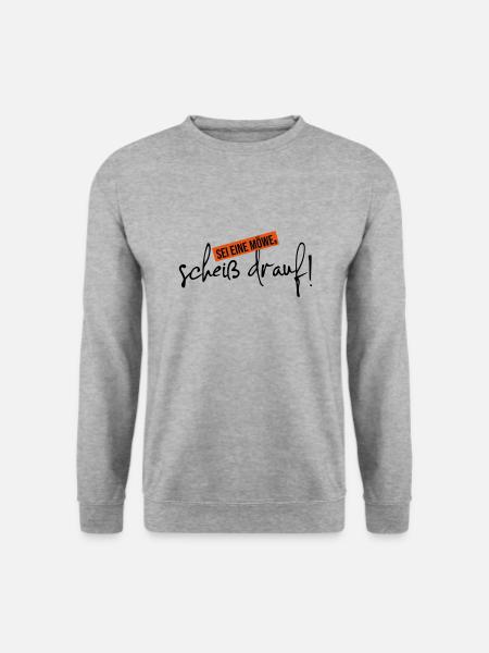 scheiß drauf sei eine Möwe - Unisex Pullover - Weißgrau meliert
