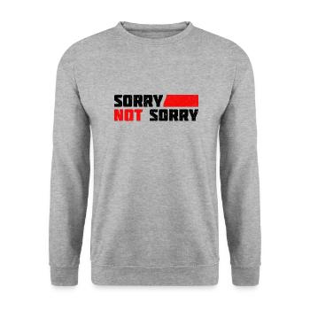 Sorry Not Sorry. Ironic and Funny Design - Unisex Sweatshirt - salt & pepper - Front - Alina (178cm) & Michal (187cm)