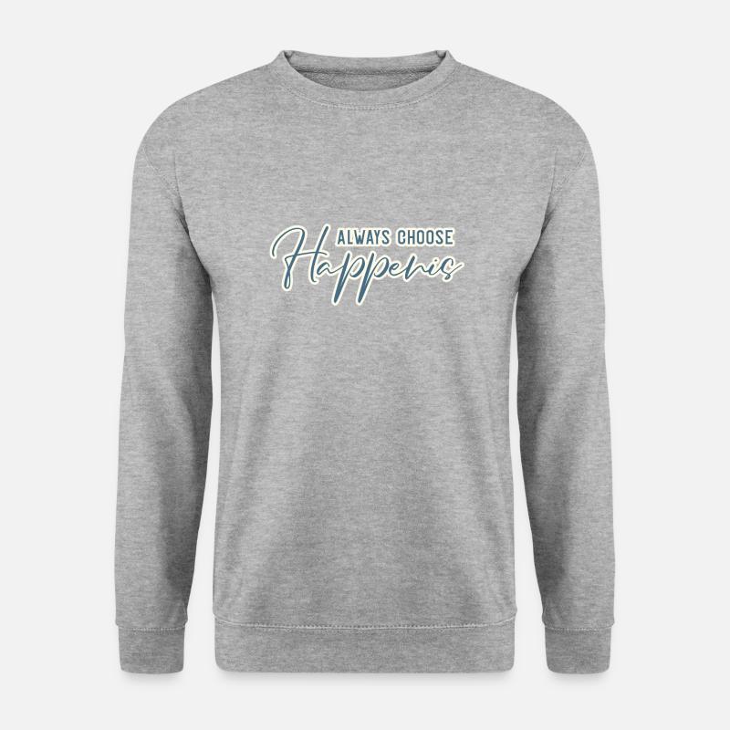 Always Choose Happenis - Unisex Pullover - Weißgrau meliert