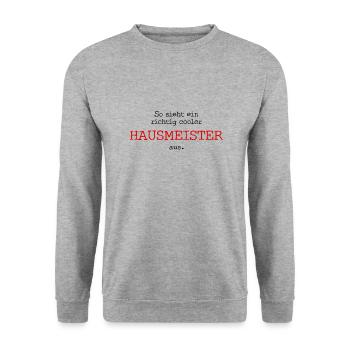 So sieht ein richtig cooler Hausmeister aus. - Unisex Pullover - Weißgrau meliert - Vorne - Alina (178cm) & Michal (187cm)