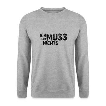 Ich muss gar nichts - Cooler Spruch - Slogan - Unisex Pullover - Weißgrau meliert - Vorne - Alina (178cm) & Michal (187cm)