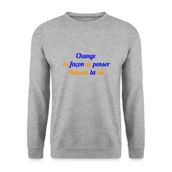 CHANGE TA FACON DE PENSER REUSSIS TA VIE - Sweat-shirt Unisexe - gris chiné - Devant - Alina (178cm) & Michal (187cm)