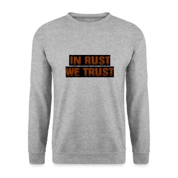 In rust we trust - Unisex Sweatshirt - salt & pepper - Front - Alina (178cm) & Michal (187cm)