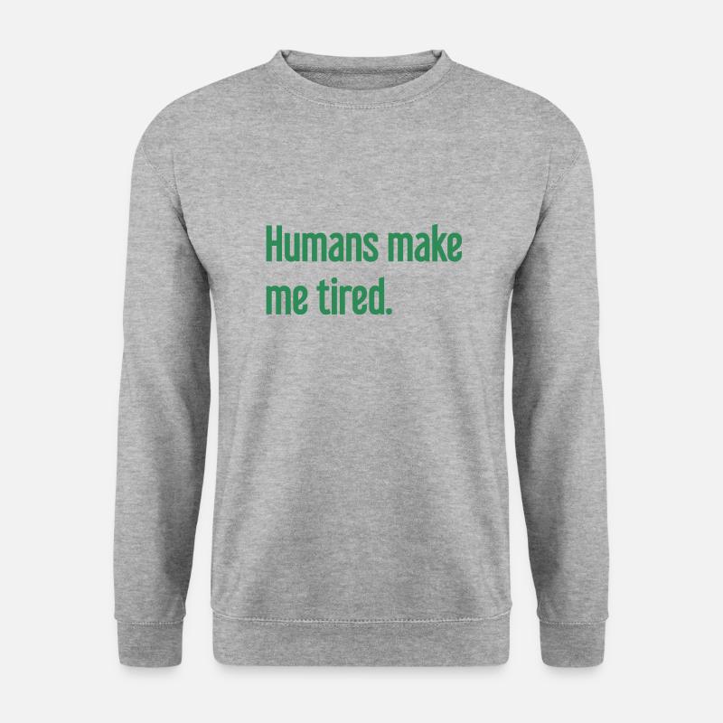 Menschen machen müde - Lustiger Spruch - Unisex Pullover - Weißgrau meliert
