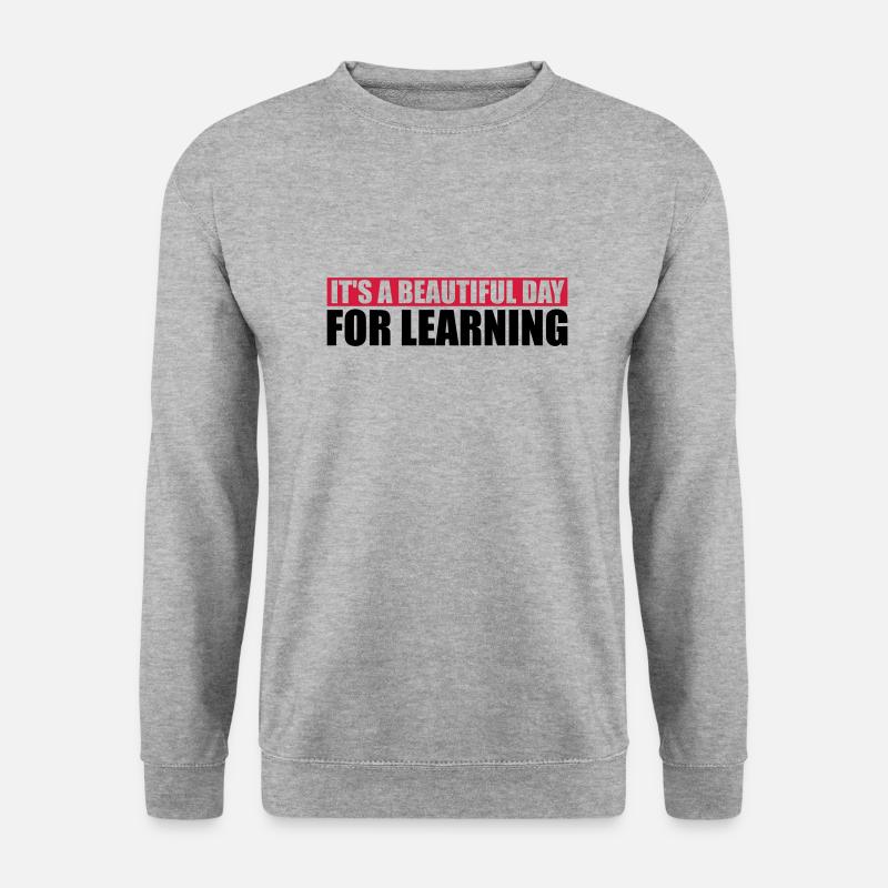 beautiful day for learning - Unisex Pullover - Weißgrau meliert