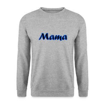 MAMA. MOM. MOTHER's DAY. HAPPY MOTHER'S BIRTHDAY - Unisex Sweatshirt - salt & pepper - Front - Alina (178cm) & Michal (187cm)