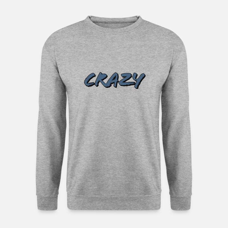 Crazy - Unisex Sweatshirt - salt & pepper