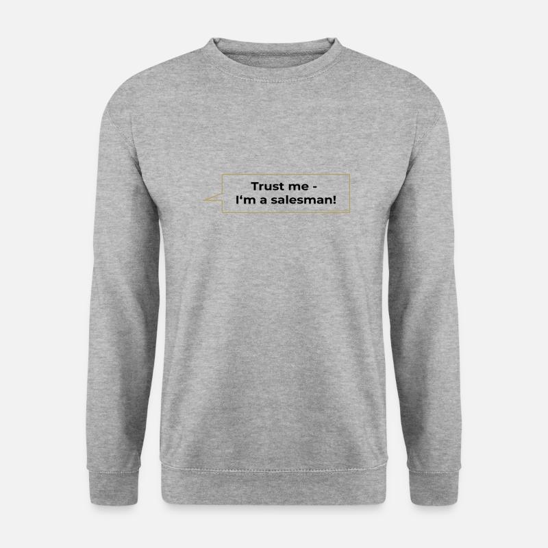 Trust me I'm a salesman Spruch - Unisex Pullover - Weißgrau meliert