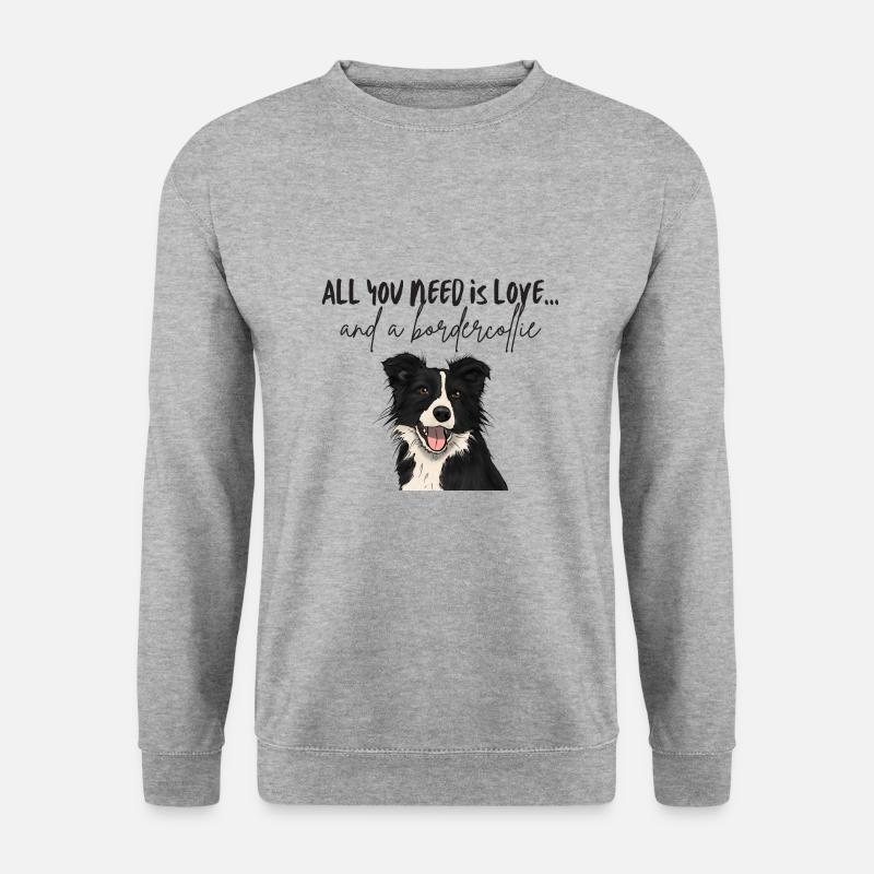 All you need is love and a bordercollie - Unisex Pullover - Weißgrau meliert