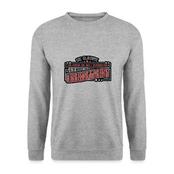 Übersetzer Übersetzerin Geschenk Dolmetscher - Unisex Pullover - Weißgrau meliert - Vorne - Alina (178cm) & Michal (187cm)