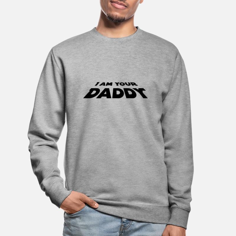 I Am Your Daddy Unisex Pullover