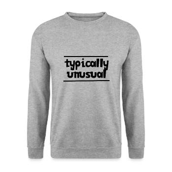 Typically unusual | Nerd | Funny | be different - Unisex Sweatshirt - salt & pepper - Front - Alina (178cm) & Michal (187cm)