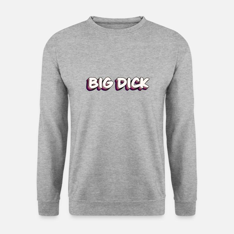 Big Dick funny text - Unisex Sweatshirt - salt & pepper