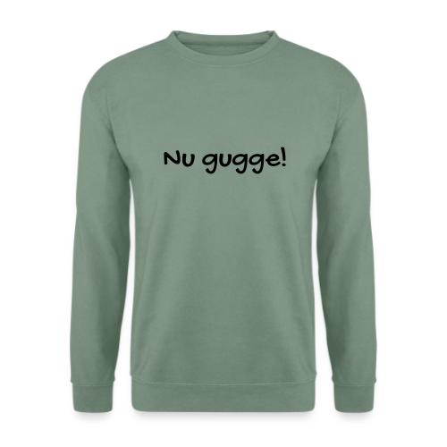 Nu gugge - Unisex Pullover