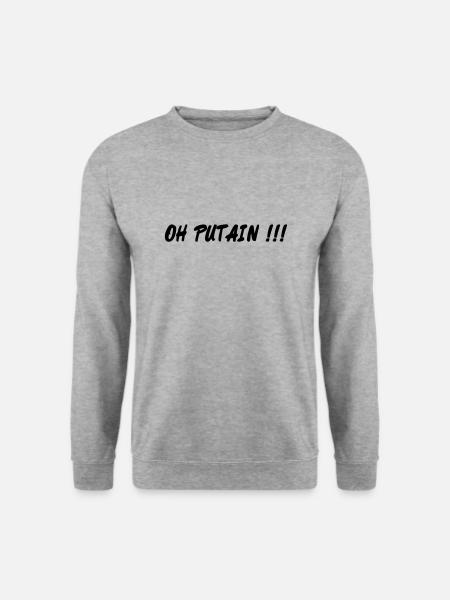oh putain - Sweat-shirt Unisexe - gris chiné