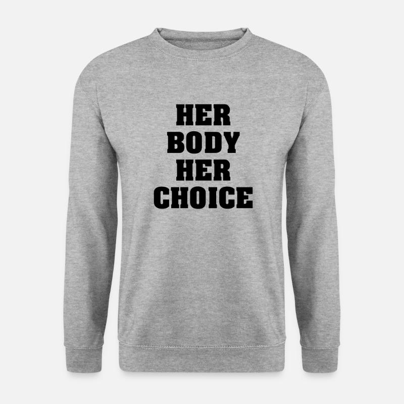 Her Body Her Choice - Unisex Sweatshirt - salt & pepper