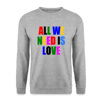 all we need is love - Unisex Sweatshirt - salt & pepper - Front - Alina (178cm) & Michal (187cm)
