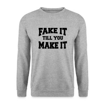 Fake it till you make it - Unisex Sweatshirt - salt & pepper - Front - Alina (178cm) & Michal (187cm)