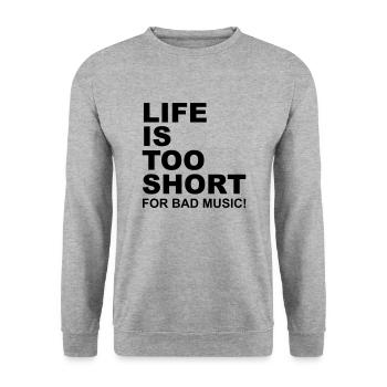 Life Is Too Short Bad Music - Unisex Sweatshirt - salt & pepper - Front - Alina (178cm) & Michal (187cm)