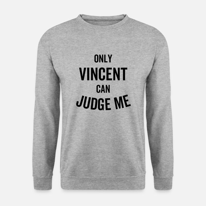 Nur Vincent kann mich beurteilen - Unisex Pullover - Weißgrau meliert
