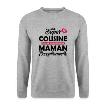 super cousine - maman exceptionnelle - Sweat-shirt Unisexe - gris chiné - Devant - Alina (178cm) & Michal (187cm)