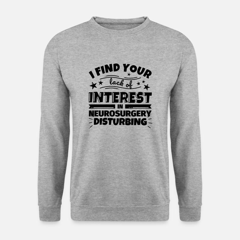 Neurochirurgie lustiges Geschenk - Unisex Pullover - Weißgrau meliert