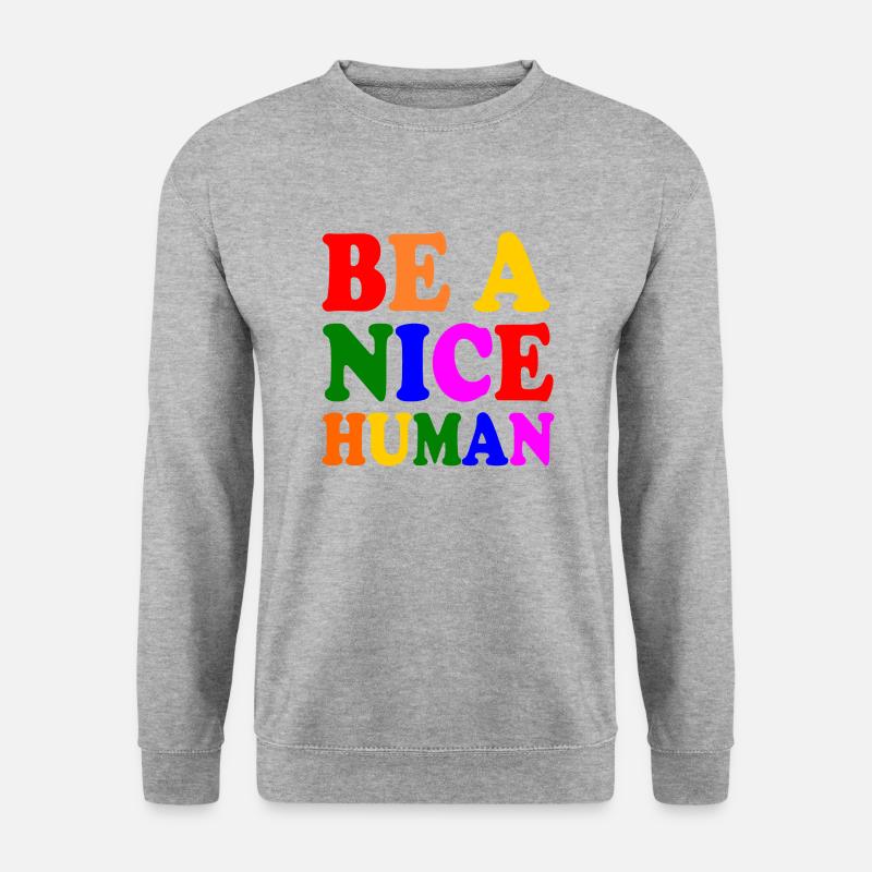 Be a nice human - Unisex Pullover - Weißgrau meliert