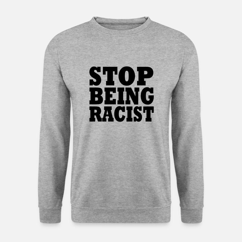 Stop being racist - Unisex Pullover - Weißgrau meliert