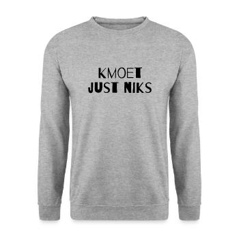 Kmoet just niks, Antwerps dialect Shirts - Sweat-shirt Unisexe - gris chiné - Devant - Alina (178cm) & Michal (187cm)