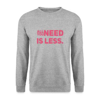 All you need is LESS - New T-Shirt Design 22/23 - Unisex Sweatshirt - salt & pepper - Front - Alina (178cm) & Michal (187cm)