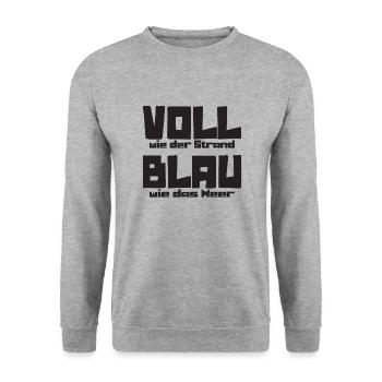 Voll wie der Strand Blau wie das Meer - Unisex Pullover - Weißgrau meliert - Vorne - Alina (178cm) & Michal (187cm)