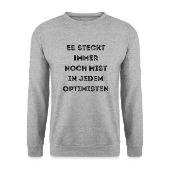 Es steckt immer noch Mist in jedem Optimisten - Unisex Pullover - Weißgrau meliert - Vorne - Alina (178cm) & Michal (187cm)