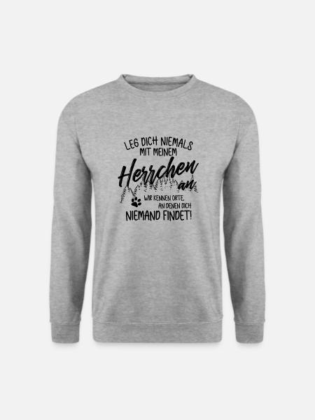 Leg dich nicht mit Herrchen an - Hunde Gassi gehen - Unisex Pullover - Weißgrau meliert
