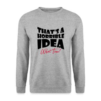 Thats a horrible Idea - Unisex Sweatshirt - salt & pepper - Front - Alina (178cm) & Michal (187cm)